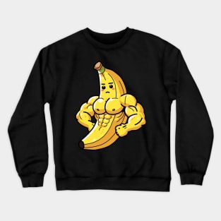 Buff banana! Crewneck Sweatshirt